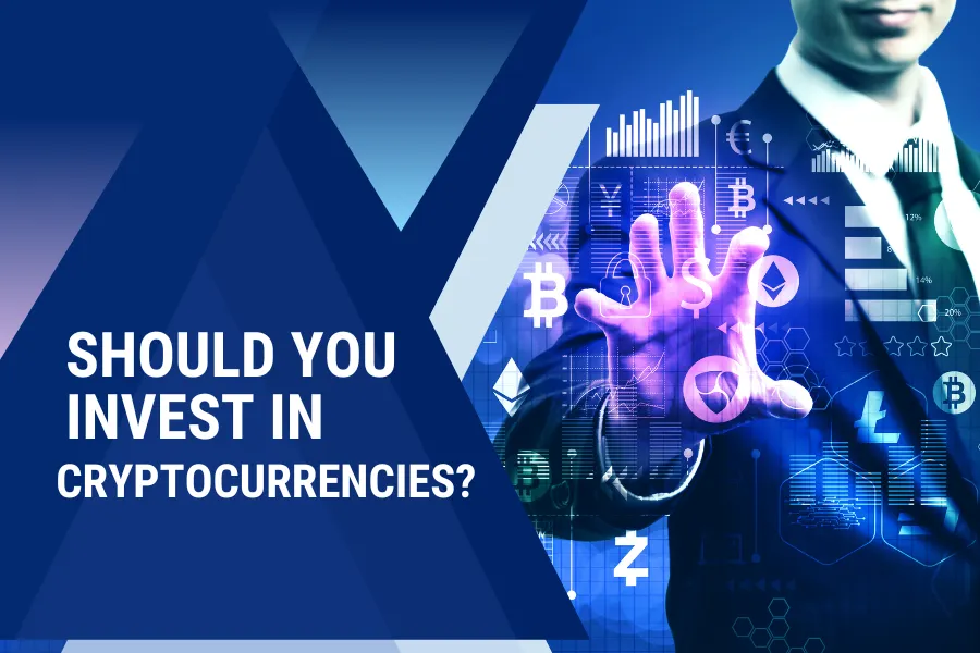 Should you invest in cryptocurrencies