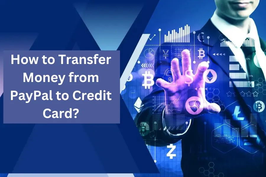 How to Transfer Money from PayPal to Credit Card
