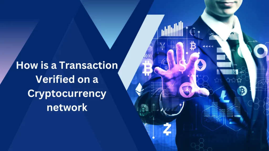 transaction verified on a cryptocurrency network